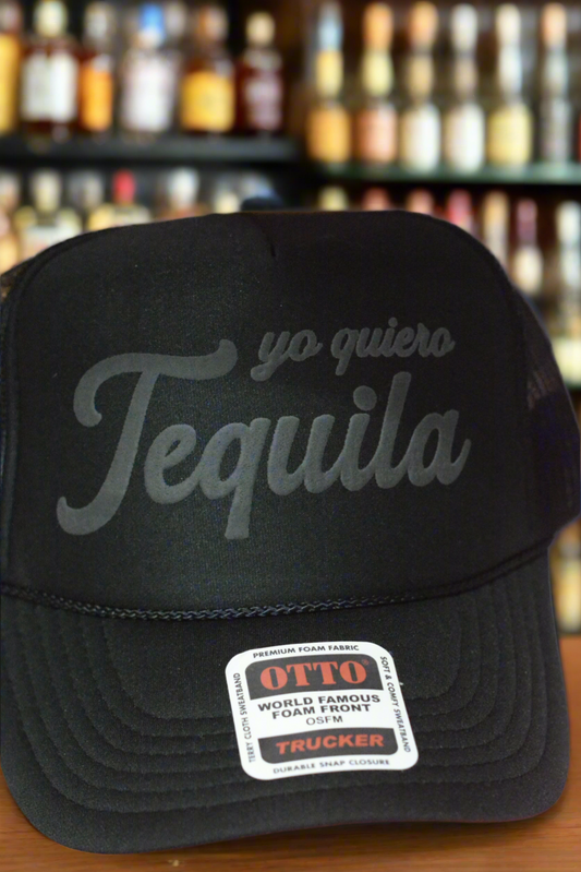 Yo quiero Tequila - Trucker Hat
